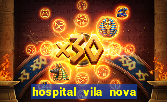 hospital vila nova star trabalhe conosco